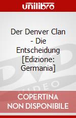 Der Denver Clan - Die Entscheidung [Edizione: Germania] dvd