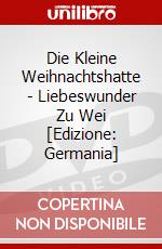 Die Kleine Weihnachtshatte - Liebeswunder Zu Wei [Edizione: Germania] dvd
