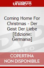 Coming Home For Christmas - Der Geist Der Liebe [Edizione: Germania] dvd
