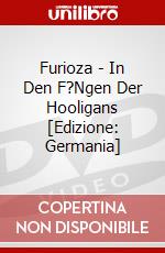 Furioza - In Den F?Ngen Der Hooligans [Edizione: Germania] dvd