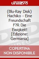 (Blu-Ray Disk) Hachiko - Eine Freundschaft F?R Die Ewigkeit! [Edizione: Germania] brd
