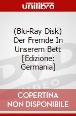 (Blu-Ray Disk) Der Fremde In Unserem Bett [Edizione: Germania] brd
