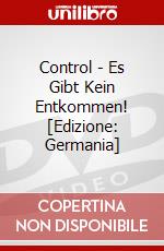 Control - Es Gibt Kein Entkommen! [Edizione: Germania] dvd