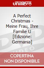 A Perfect Christmas - Meine Frau, Ihre Familie U [Edizione: Germania] dvd