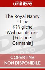 The Royal Nanny - Eine K?Nigliche Weihnachtsmiss [Edizione: Germania] dvd