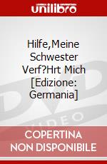 Hilfe,Meine Schwester Verf?Hrt Mich [Edizione: Germania] dvd