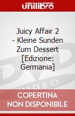 Juicy Affair 2 - Kleine Sunden Zum Dessert [Edizione: Germania] dvd
