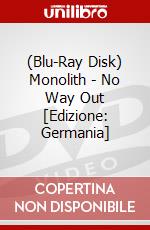 (Blu-Ray Disk) Monolith - No Way Out [Edizione: Germania] brd