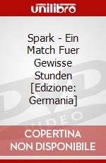 Spark - Ein Match Fuer Gewisse Stunden [Edizione: Germania] dvd
