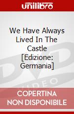 We Have Always Lived In The Castle [Edizione: Germania] dvd