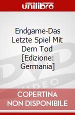 Endgame-Das Letzte Spiel Mit Dem Tod [Edizione: Germania] dvd