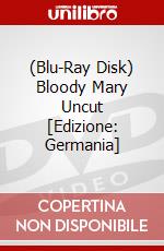 (Blu-Ray Disk) Bloody Mary Uncut [Edizione: Germania] brd