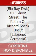 (Blu-Ray Disk) 100 Ghost Street: The Return Of Richard Speck Uncut [Edizione: Germania] brd