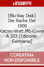 (Blu-Ray Disk) Die Rache Der 1000 Katzen-Watt.Mb-Cover A 333 [Edizione: Germania] brd