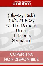 (Blu-Ray Disk) 13/13/13-Day Of The Demons Uncut [Edizione: Germania] brd