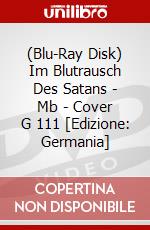 (Blu-Ray Disk) Im Blutrausch Des Satans - Mb - Cover G 111 [Edizione: Germania] brd