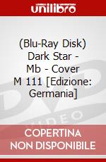 (Blu-Ray Disk) Dark Star - Mb - Cover M 111 [Edizione: Germania] brd