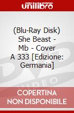 (Blu-Ray Disk) She Beast - Mb - Cover A 333 [Edizione: Germania] brd