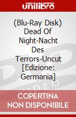 (Blu-Ray Disk) Dead Of Night-Nacht Des Terrors-Uncut [Edizione: Germania] brd