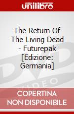 The Return Of The Living Dead - Futurepak [Edizione: Germania] dvd