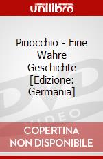 Pinocchio - Eine Wahre Geschichte [Edizione: Germania] dvd