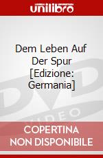 Dem Leben Auf Der Spur [Edizione: Germania] dvd