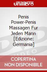Penis Power-Penis Massagen Fur Jeden Mann [Edizione: Germania] dvd