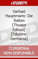 Gerhart Hauptmann: Die Ratten (Theater Edition) [Edizione: Germania] dvd