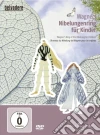 Richard Wagner - Der Ring Des Nibelungen Fur Kinder film in dvd di Richard Wagner