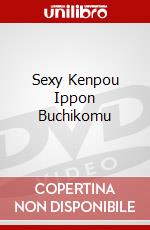 Sexy Kenpou Ippon Buchikomu dvd
