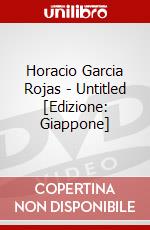 Horacio Garcia Rojas - Untitled [Edizione: Giappone] dvd