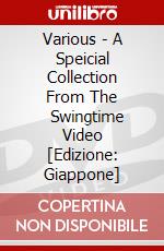 Various - A Speicial Collection From The       Swingtime Video [Edizione: Giappone] dvd