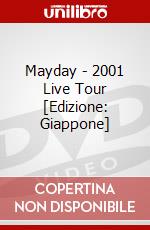 Mayday - 2001 Live Tour [Edizione: Giappone] dvd