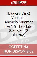(Blu-Ray Disk) Various - Animelo Summer Live'15 The Gate 8.308.30 (2 Blu-Ray) brd