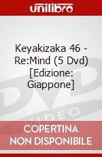 Keyakizaka 46 - Re:Mind (5 Dvd) [Edizione: Giappone] dvd