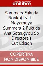 Summers.Fukuda Noriko(Tv T - Moyamoya Summers 2 Fukuda Ana Sotsugyou Sp Directore's Cut Edition dvd