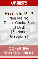 Hinatazaka46 - 3 Nen Me No Debut Gouka Ban (3 Dvd) [Edizione: Giappone] dvd
