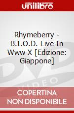 Rhymeberry - B.I.O.D. Live In Www X [Edizione: Giappone] dvd