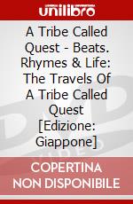 A Tribe Called Quest - Beats. Rhymes & Life: The Travels Of A Tribe Called Quest [Edizione: Giappone] dvd