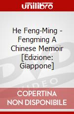 He Feng-Ming - Fengming A Chinese Memoir [Edizione: Giappone] dvd