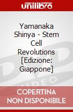 Yamanaka Shinya - Stem Cell Revolutions [Edizione: Giappone] dvd