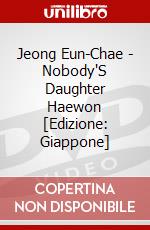 Jeong Eun-Chae - Nobody'S Daughter Haewon [Edizione: Giappone] dvd