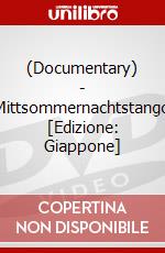 (Documentary) - Mittsommernachtstango [Edizione: Giappone] dvd