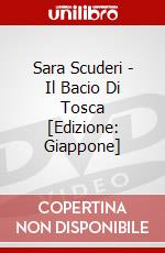 Sara Scuderi - Il Bacio Di Tosca [Edizione: Giappone] dvd