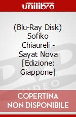(Blu-Ray Disk) Sofiko Chiaureli - Sayat Nova [Edizione: Giappone] brd
