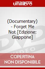 (Documentary) - Forget Me Not [Edizione: Giappone] dvd