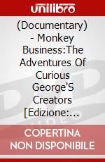 (Documentary) - Monkey Business:The Adventures Of Curious George'S Creators [Edizione: Giappone] dvd