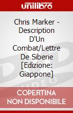 Chris Marker - Description D'Un Combat/Lettre De Siberie  [Edizione: Giappone] dvd
