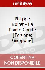 Philippe Noiret - La Pointe Courte [Edizione: Giappone] dvd