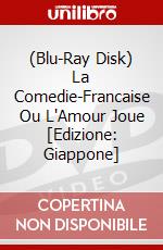 (Blu-Ray Disk) La Comedie-Francaise Ou L'Amour Joue [Edizione: Giappone] brd